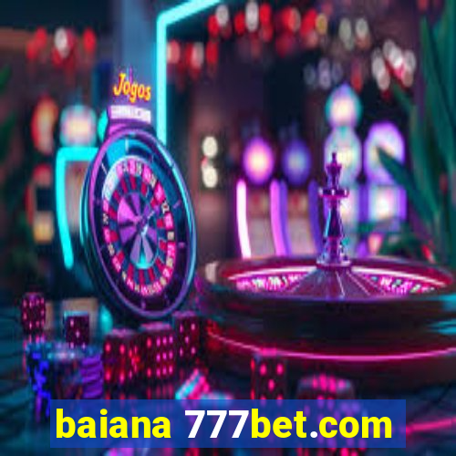 baiana 777bet.com